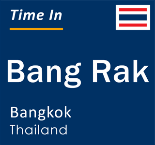 Current local time in Bang Rak, Bangkok, Thailand