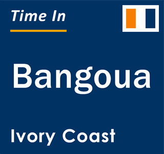 Current local time in Bangoua, Ivory Coast