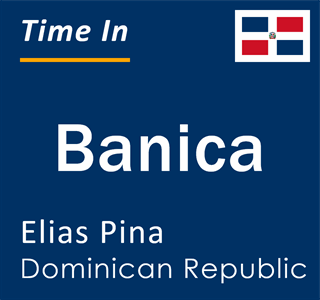 Current local time in Banica, Elias Pina, Dominican Republic