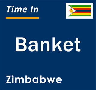 Current local time in Banket, Zimbabwe