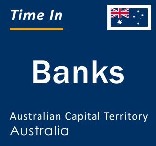 Current local time in Banks, Australian Capital Territory, Australia