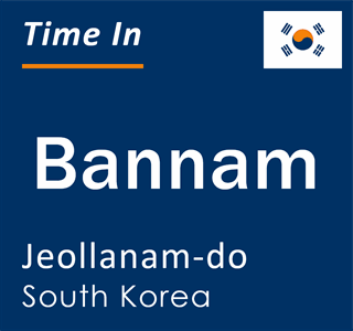 Current local time in Bannam, Jeollanam-do, South Korea