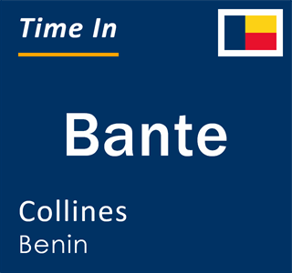 Current local time in Bante, Collines, Benin