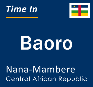 Current local time in Baoro, Nana-Mambere, Central African Republic
