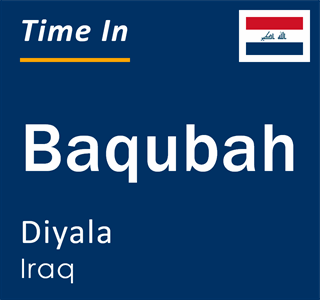 Current local time in Baqubah, Diyala, Iraq