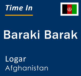 Current time in Baraki Barak, Logar, Afghanistan