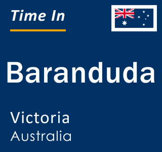 Current local time in Baranduda, Victoria, Australia