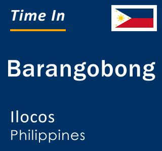 Current local time in Barangobong, Ilocos, Philippines