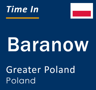 Current local time in Baranow, Greater Poland, Poland