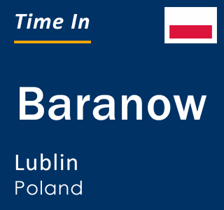 Current local time in Baranow, Lublin, Poland