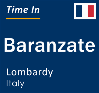 Current local time in Baranzate, Lombardy, Italy