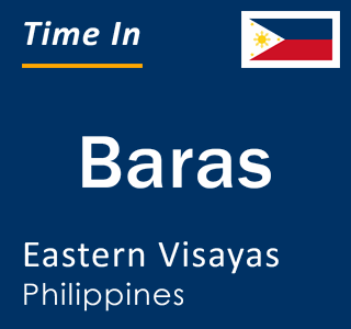 Current local time in Baras, Eastern Visayas, Philippines