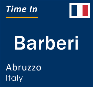 Current local time in Barberi, Abruzzo, Italy