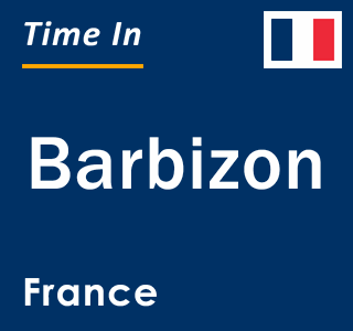 Current local time in Barbizon, France