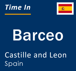 Current local time in Barceo, Castille and Leon, Spain