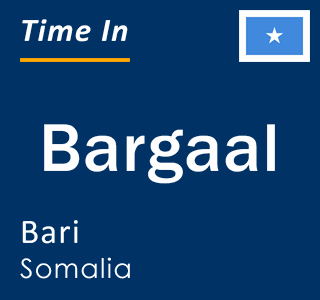 Current local time in Bargaal, Bari, Somalia