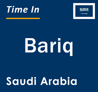 Current local time in Bariq, Saudi Arabia