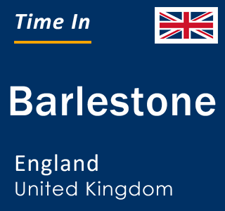 Current local time in Barlestone, England, United Kingdom