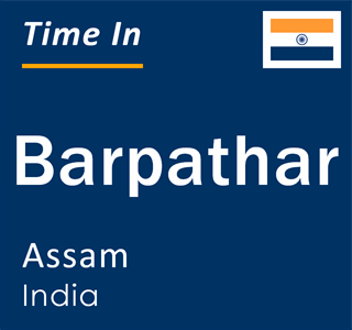 Current local time in Barpathar, Assam, India