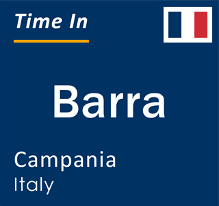 Current local time in Barra, Campania, Italy