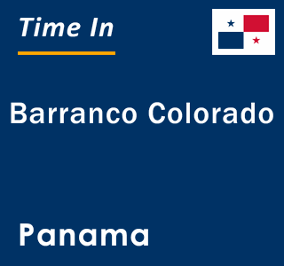 Current local time in Barranco Colorado, Panama