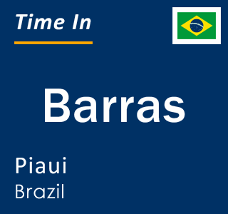 Current local time in Barras, Piaui, Brazil