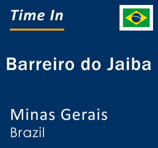 Current local time in Barreiro do Jaiba, Minas Gerais, Brazil