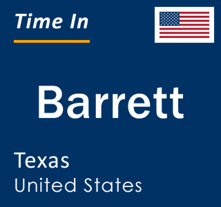 Current local time in Barrett, Texas, United States