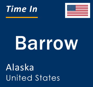 Current local time in Barrow, Alaska, United States