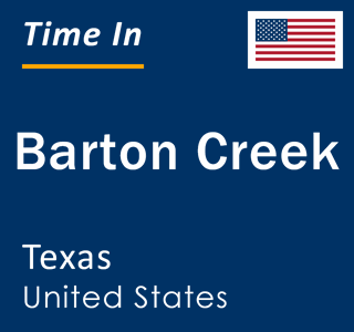 Current local time in Barton Creek, Texas, United States