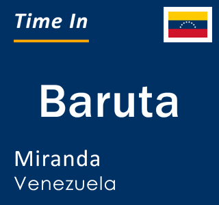 Current local time in Baruta, Miranda, Venezuela