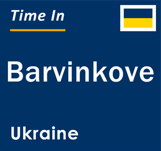 Current local time in Barvinkove, Ukraine