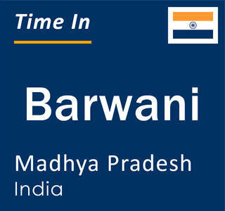 Current local time in Barwani, Madhya Pradesh, India