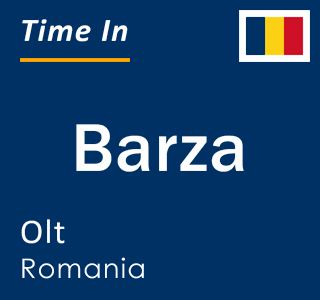 Current local time in Barza, Olt, Romania