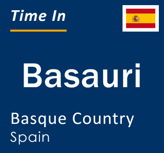 Current time in Basauri, Basque Country, Spain