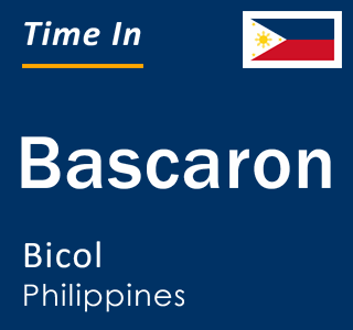 Current local time in Bascaron, Bicol, Philippines