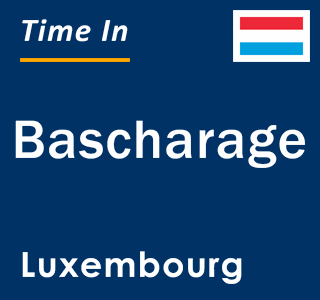 Current local time in Bascharage, Luxembourg