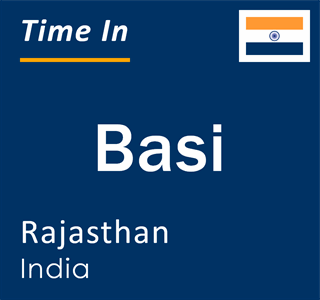 Current local time in Basi, Rajasthan, India