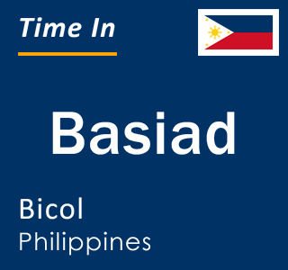 Current local time in Basiad, Bicol, Philippines