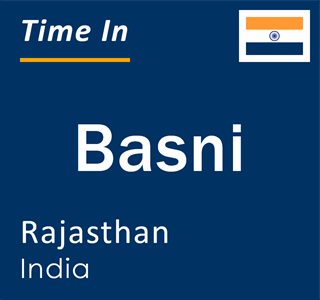 Current local time in Basni, Rajasthan, India