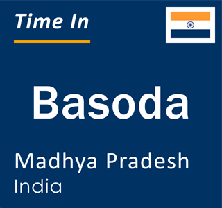 Current local time in Basoda, Madhya Pradesh, India