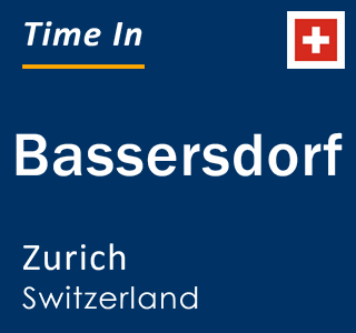 Current local time in Bassersdorf, Zurich, Switzerland