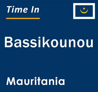 Current local time in Bassikounou, Mauritania