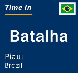 Current local time in Batalha, Piaui, Brazil