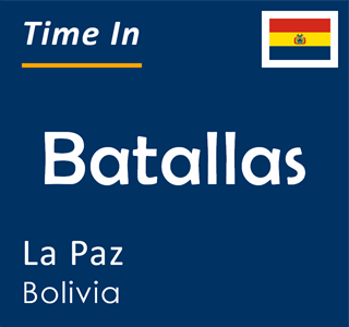 Current time in Batallas, La Paz, Bolivia