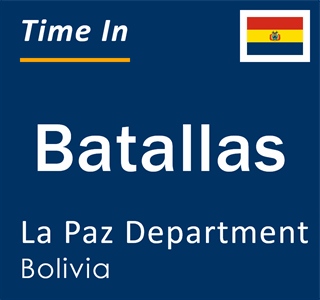 Current local time in Batallas, La Paz Department, Bolivia
