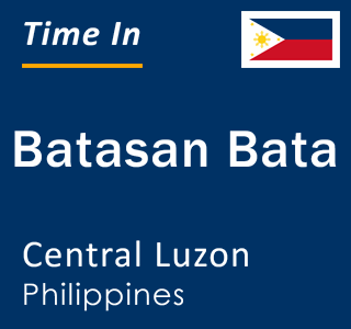 Current local time in Batasan Bata, Central Luzon, Philippines