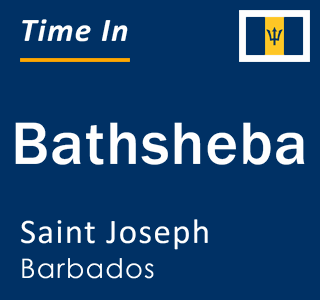Current local time in Bathsheba, Saint Joseph, Barbados