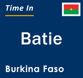 Current local time in Batie, Burkina Faso