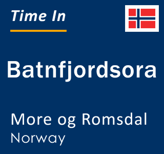 Current local time in Batnfjordsora, More og Romsdal, Norway